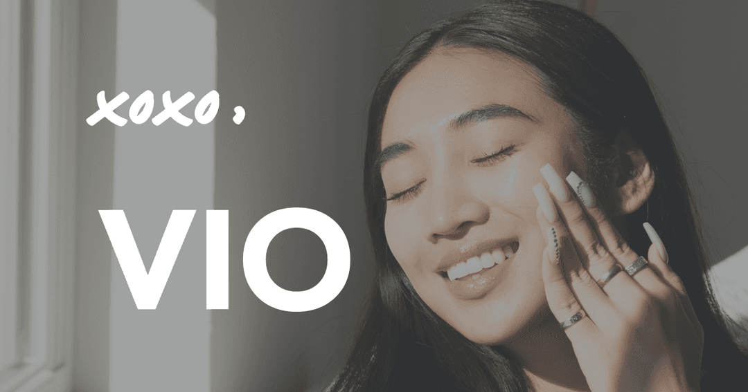 XOXO, VIO